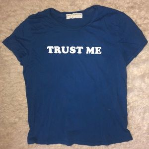 Project Social Tee Urban Outfitters “Trust Me”